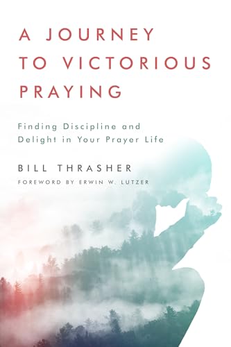 Beispielbild fr A Journey to Victorious Praying: Finding Discipline and Delight in Your Prayer Life zum Verkauf von ThriftBooks-Atlanta