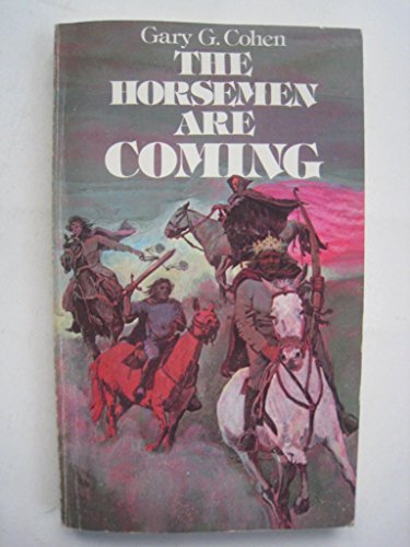 Stock image for Horsemen Are Coming for sale by ThriftBooks-Atlanta