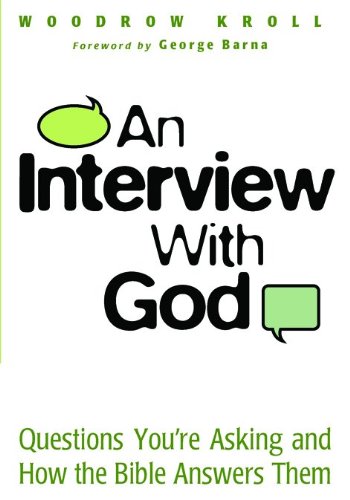 Stock image for An Interview with God : Questions You're Asking and How the Bible Answers Them for sale by Better World Books: West