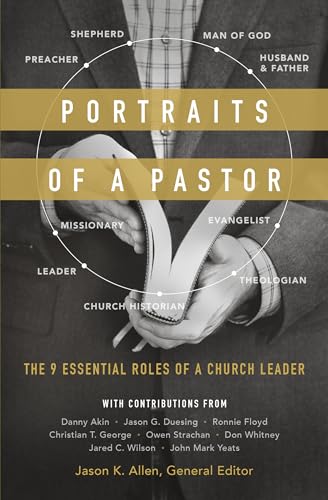 9780802416346: Portraits of a Pastor: The 9 Essential Roles of a Church Leader