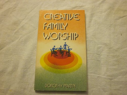 Imagen de archivo de Creative Family Worship a la venta por Faith In Print