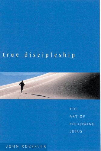 Beispielbild fr True Discipleship : The Art of Following Jesus zum Verkauf von Better World Books