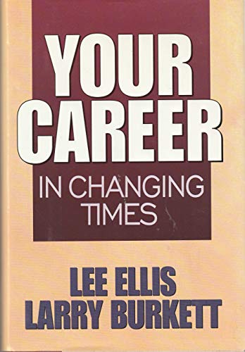 Beispielbild fr Your Career in Changing Times zum Verkauf von SecondSale