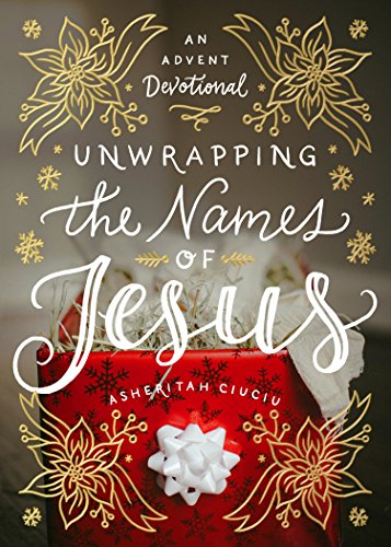 

Unwrapping the Names of Jesus: