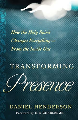 Imagen de archivo de Transforming Presence: How the Holy Spirit Changes Everything-From the Inside Out a la venta por ZBK Books