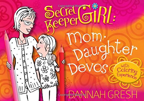 Imagen de archivo de Secret Keeper Girl - Mom-Daughter Devos : With Coloring Experience a la venta por Better World Books