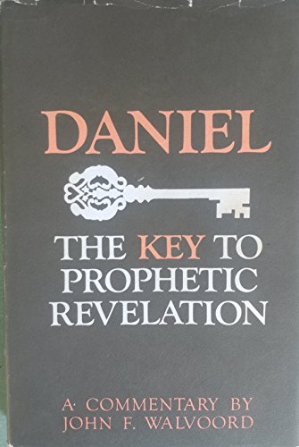 Stock image for Daniel: The Key to Prophetic Revelation: A Commentary for sale by HPB-Red