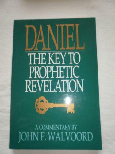 Stock image for Daniel: The Key to Prophetic Revelation for sale by HPB-Red