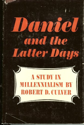 Beispielbild fr Daniel and the Latter Days zum Verkauf von ThriftBooks-Dallas