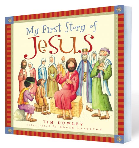 Imagen de archivo de My First Story of Jesus (My First Story Series) a la venta por Goodwill of Colorado