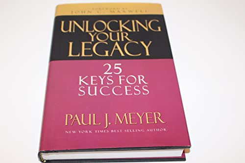 Stock image for Unlocking Your Legacy: 25 Keys for Success for sale by SecondSale