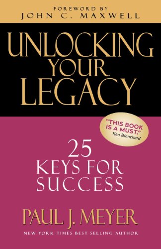 Beispielbild fr Unlocking Your Legacy: 25 Keys for Success zum Verkauf von SecondSale