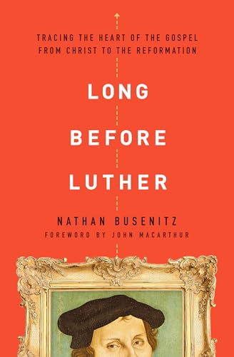 Beispielbild fr Long Before Luther: Tracing the Heart of the Gospel from Christ to the Reformation zum Verkauf von WorldofBooks