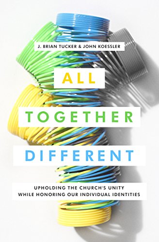 Stock image for ALL TOGETHER DIFFERENT : UPHOLDING THE CHURCH'S UNITY WHILE HONORING OUR INDIVIDUAL IDENTITIES for sale by Better World Books
