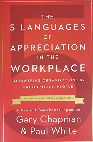 Beispielbild fr The 5 Languages of Appreciation in the Workplace: Empowering Organizations by Encouraging People zum Verkauf von Dream Books Co.