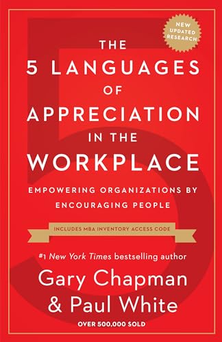 Stock image for The 5 Languages of Appreciation in the Workplace: Empowering Organizations by Encouraging People for sale by ZBK Books