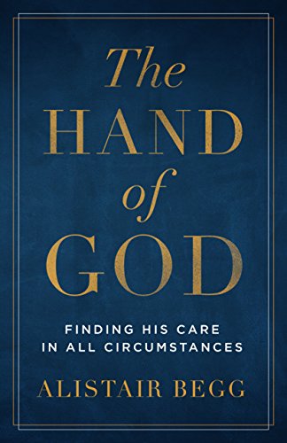 9780802418951: The Hand of God: Finding His Care in All Circumstances
