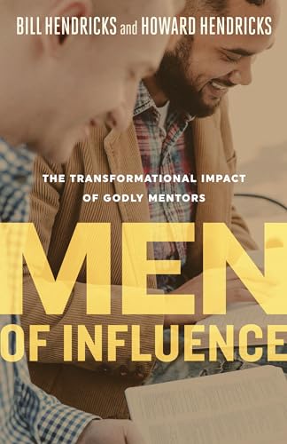 Stock image for Men of Influence: The Transformational Impact of Godly Mentors for sale by HPB-Diamond