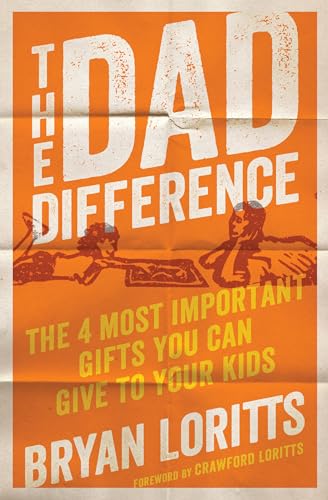 Imagen de archivo de The Dad Difference: The 4 Most Important Gifts You Can Give to Your Kids a la venta por ThriftBooks-Atlanta