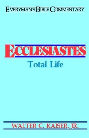 Beispielbild fr Ecclesiastes: Total Life (Everyman's Bible Commentary) zum Verkauf von Wonder Book