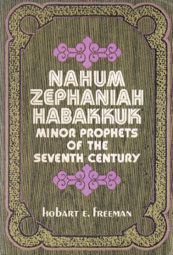 9780802420343: NAHUM ZEPHANIAH HABAKKUK minor prophets of the seventh century