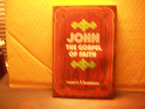 Beispielbild fr John: The Gospel of Faith zum Verkauf von Half Price Books Inc.