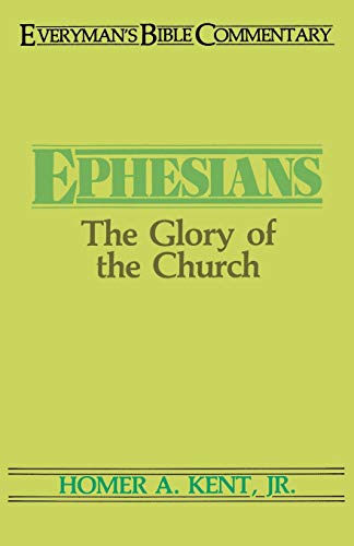 9780802420497: Ephesians: The Glory of the Church (Everyman's Bible Commentary Series)