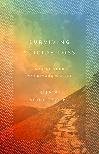 Immagine stock per Surviving Suicide Loss: Making Your Way Beyond the Ruins