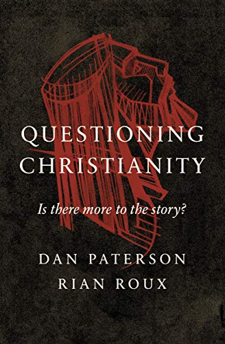 Beispielbild fr Questioning Christianity: Is There More to the Story? zum Verkauf von SecondSale