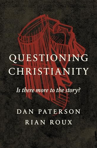 Stock image for Questioning Christianity: Is There More to the Story? for sale by SecondSale