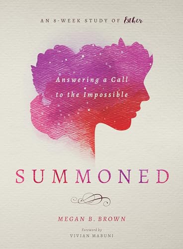 Stock image for Summoned: Answering a Call to the Impossible: an 8-Week Study of Esther for sale by HPB Inc.