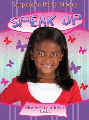 Stock image for Speak Up (Volume 2) (Morgan Love Series) for sale by SecondSale