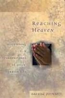 Imagen de archivo de Reaching Heaven: Discovering the Cornerstones of Jesus' Prayer Life a la venta por Aaron Books