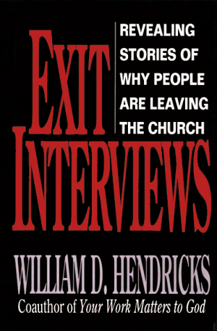 Stock image for Exit Interviews : Revealing Stories of Why People Are Leaving Church for sale by Books of the Smoky Mountains