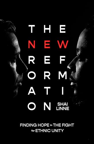 9780802423207: New Reformation, The: Finding Hope in the Fight for Ethnic Unity