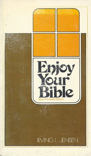 Enjoy your Bible (9780802423474) by Jensen, Irving Lester