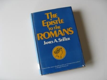 Stock image for The epistle to the Romans: A commentary, logical and historical for sale by HPB-Movies