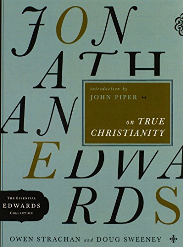 Stock image for Jonathan Edwards on True Christianity for sale by Better World Books Ltd