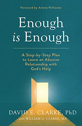 Stock image for Enough Is Enough: A Step-by-Step Plan to Leave an Abusive Relationship with God's Help