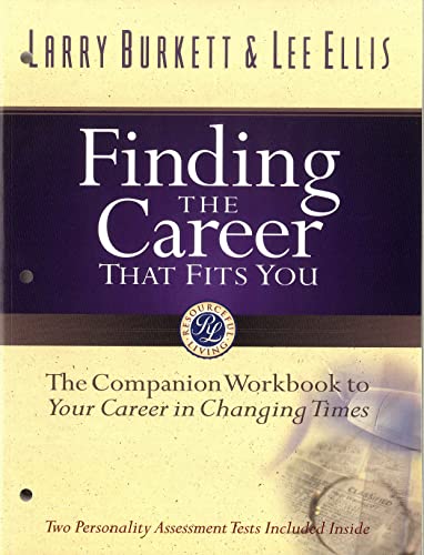 Beispielbild fr Finding the Career that Fits You: The Companion Workbook to Your Career in Changing Times zum Verkauf von SecondSale