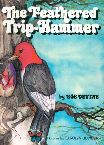 Immagine stock per The feathered trip-hammer [Unknown Binding] by Bob Devine