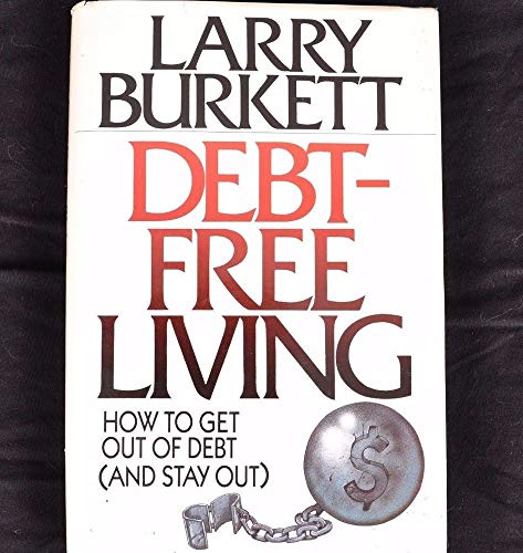 Stock image for DEBT-FREE LIVING for sale by Neil Shillington: Bookdealer/Booksearch