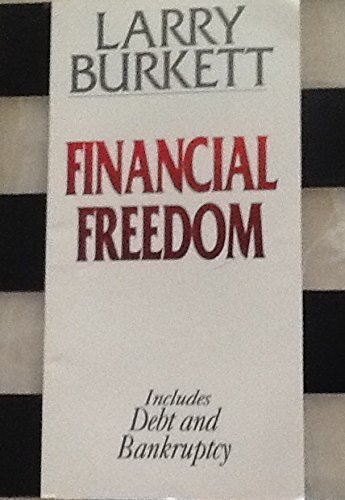 Financial Freedom (Burkett Booklets) (9780802426048) by Burkett, Larry