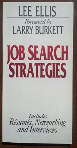 Beispielbild fr Job Search Strategies: Includes Resumes, and Interviews (Larry Burkett Booklets Series) zum Verkauf von Wonder Book