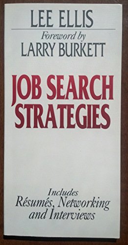 Stock image for Job Search Strategies: Includes Resumes, and Interviews (Larry Burkett Booklets Series) for sale by Wonder Book