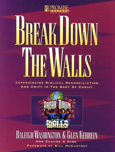 Beispielbild fr Break Down the Walls Workbook: Experiencing Biblical Reconciliation and Unity zum Verkauf von Wonder Book