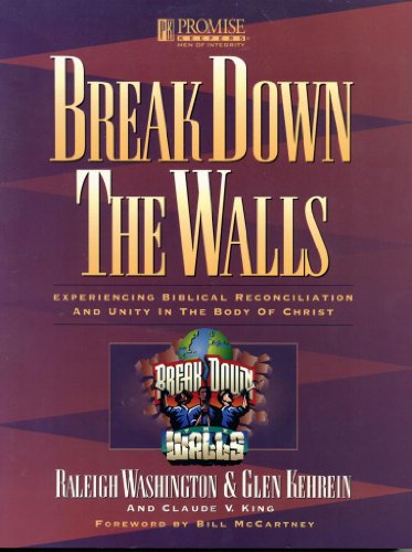 Stock image for Break Down the Walls Workbook: Experiencing Biblical Reconciliation and Unity for sale by Wonder Book