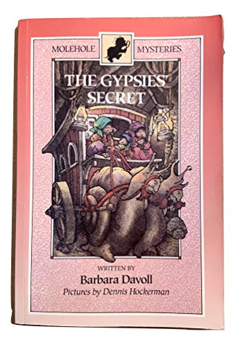 9780802427021: The Gypsies' Secret (Molehole Mysteries)