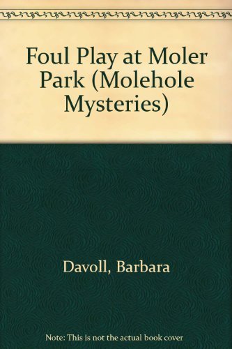 Stock image for Foul Play at Moler Park for sale by Better World Books