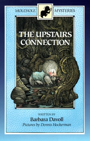 Beispielbild fr The Upstairs Connection (Molehole Mysteries) zum Verkauf von Jenson Books Inc